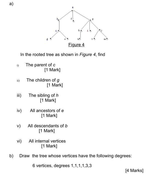 Solved ) a) P Figure 4 In the rooted tree as shown in Figure | Chegg.com
