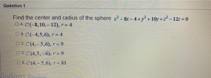Solved Question 1 Find the center and radius of the sphere | Chegg.com