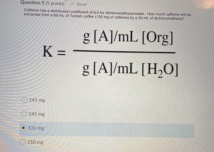 Solved Question 5 5 Points Saved Caffeine Has A Chegg Com