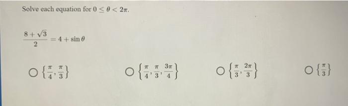 Solved Solve each equation for 0 | Chegg.com