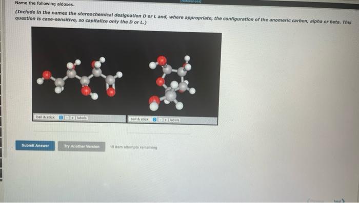 Solved Name The Following Aldoses. (Include In The Names The | Chegg.com