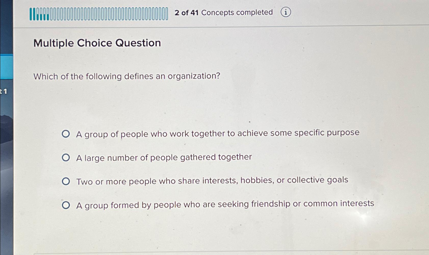 Solved 2 ﻿of 41 ﻿Concepts Completed(i)Multiple Choice | Chegg.com