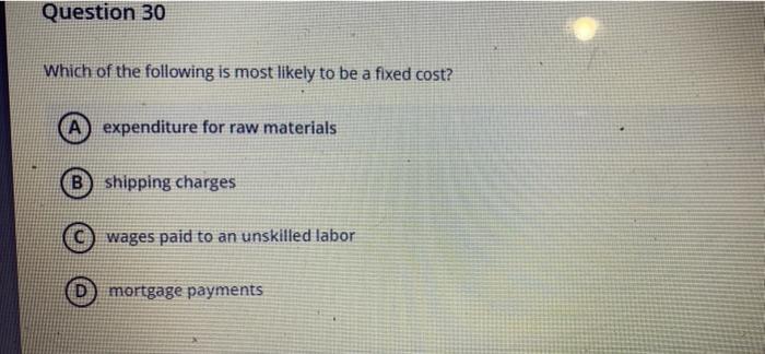 Solved Question 30 Which of the following is most likely to | Chegg.com