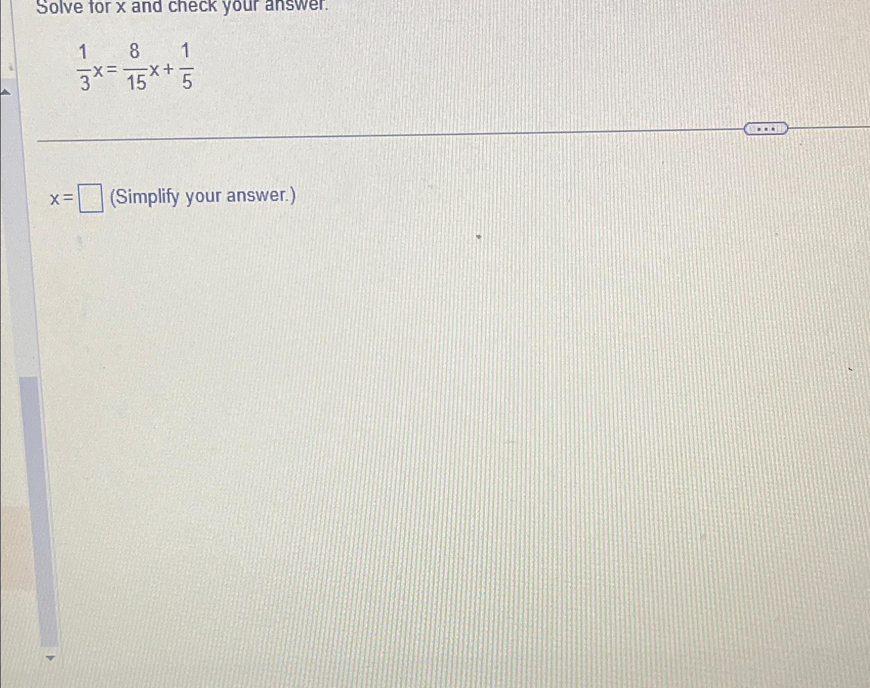 Solved Solve for x ﻿and check your | Chegg.com