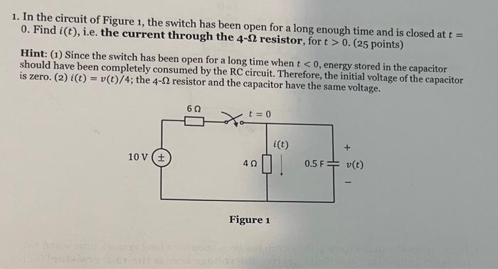 Solved 1. In the circuit of Figure 1, the switch has been | Chegg.com