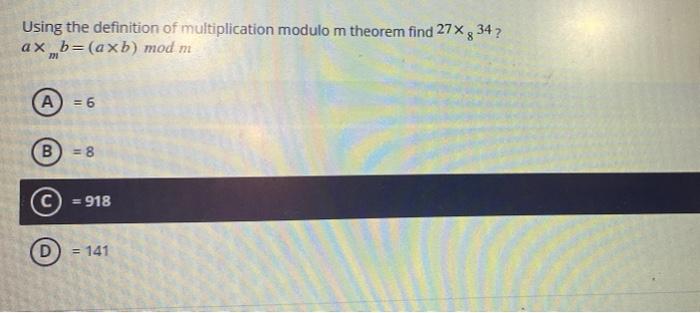 Solved Using the definition of multiplication modulo m | Chegg.com