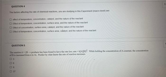 Solved QUESTION 4 1 points The factors affecting the rate of | Chegg.com