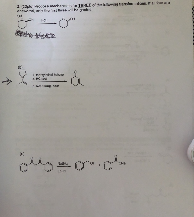 Solved 2. (30pts) Propose mechanisms for THREE of the | Chegg.com