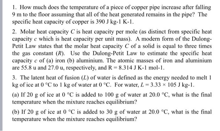 Solved 1. How much does the temperature of a piece of copper | Chegg.com