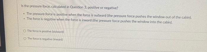 Solved Is the pressure force, calculated in Question 3. | Chegg.com