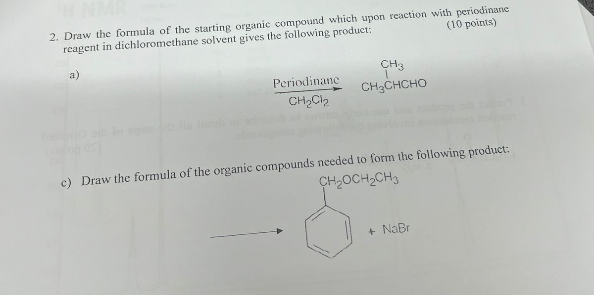 Solved Draw the formula of the starting organic compound | Chegg.com