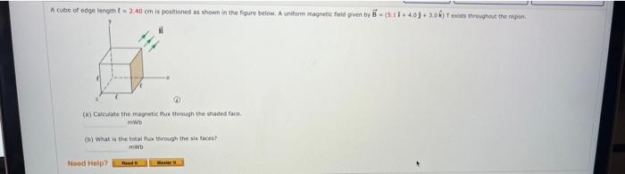 Solved A Cube Of Edge Length = 2.40 Cm Is Positioned As | Chegg.com