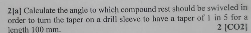 Solved Calculate the angle to which compound rest should be | Chegg.com