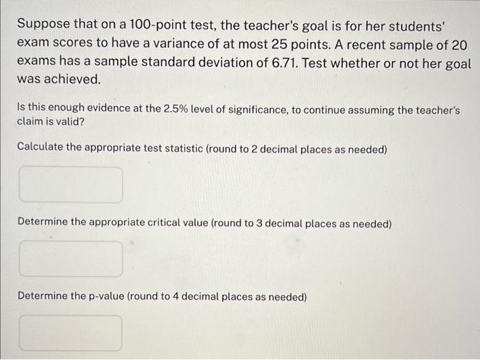Solved Suppose that on a 100point test, the teacher's goal