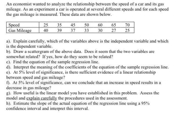 Solved An economist wanted to analyze the relationship | Chegg.com
