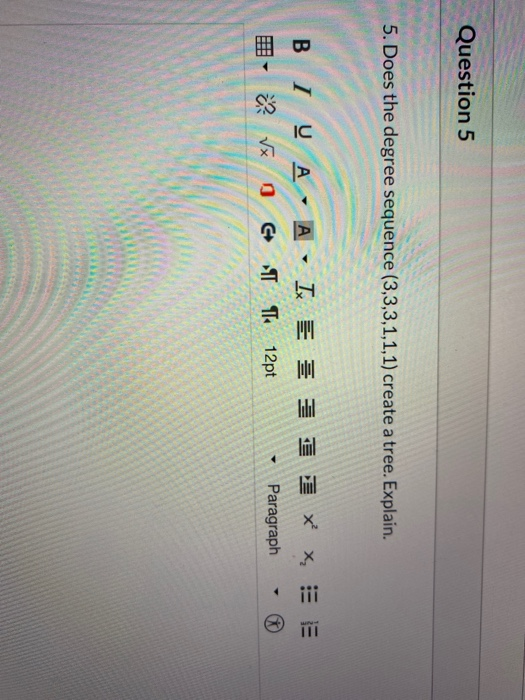 Solved Question 5 5. Does the degree sequence (3,3,3,1,1,1) | Chegg.com