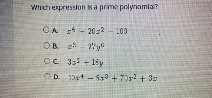 Solved Which Expression Is A Prime Polynomial O A R4 8883