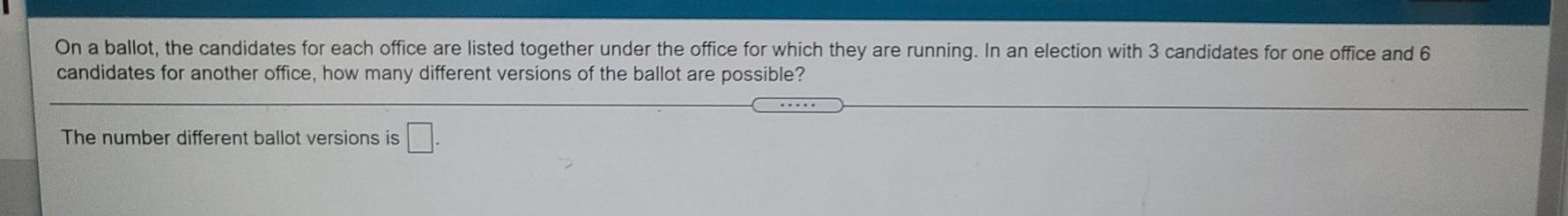 Solved On a ballot, the candidates for each office are | Chegg.com