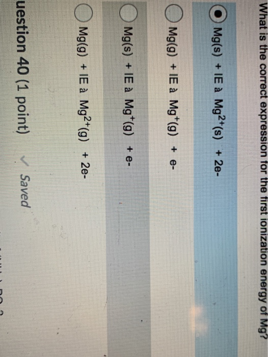 Solved What Is The Correct Expression For The First Ioniz Chegg Com