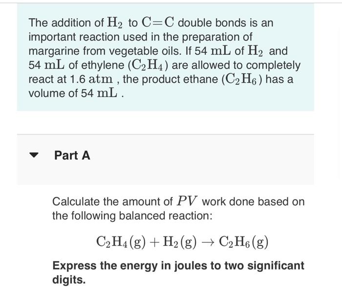 Solved The addition of H2 to C C double bonds is an Chegg