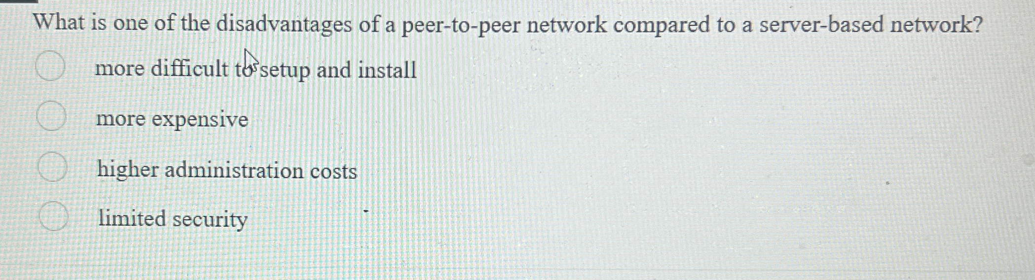 Solved What is one of the disadvantages of a peer-to-peer | Chegg.com