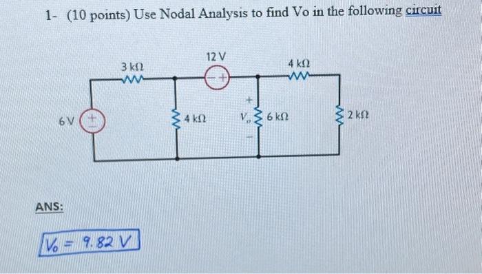 Solved 1- (10 points) Use Nodal Analysis to find Vo in the | Chegg.com