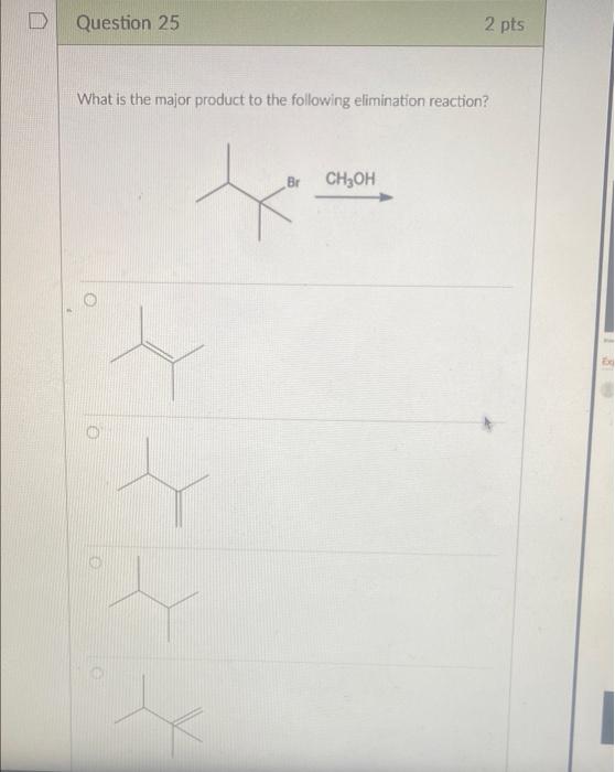 Solved D Question 12 2 pts What is the major product to the | Chegg.com