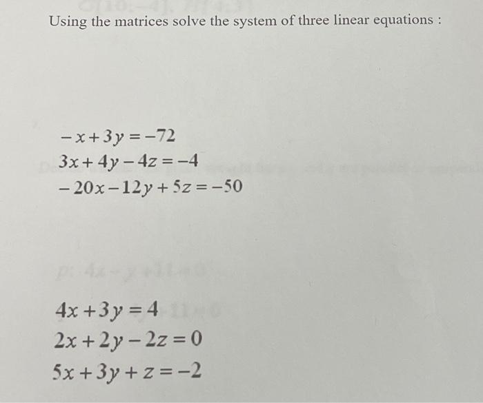 solve the system of three linear equations using matrices