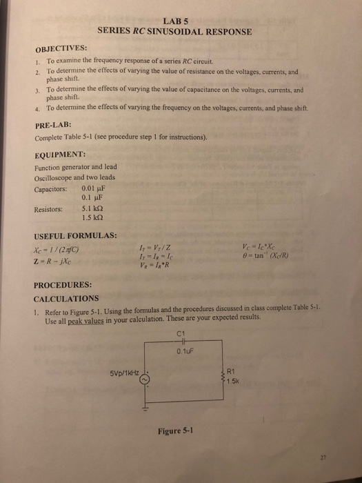 Solved LAB 5 SERIES RC SINUSOIDAL RESPONSE OBJECTIVES: 1. To | Chegg.com
