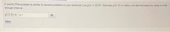 Solved (1 point) (This problem is similar to several | Chegg.com