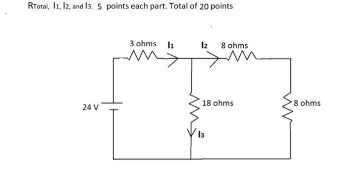 Solved RTotal, ∣1,I2, and ∣35 points each part. Total of 20 | Chegg.com