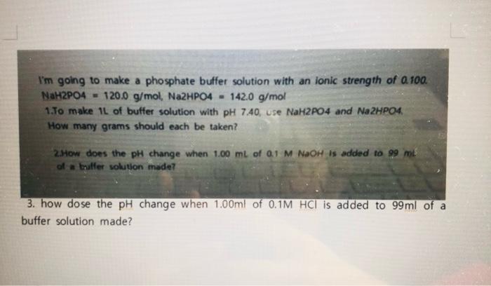 Solved I'm going to make a phosphate buffer solution with an | Chegg.com