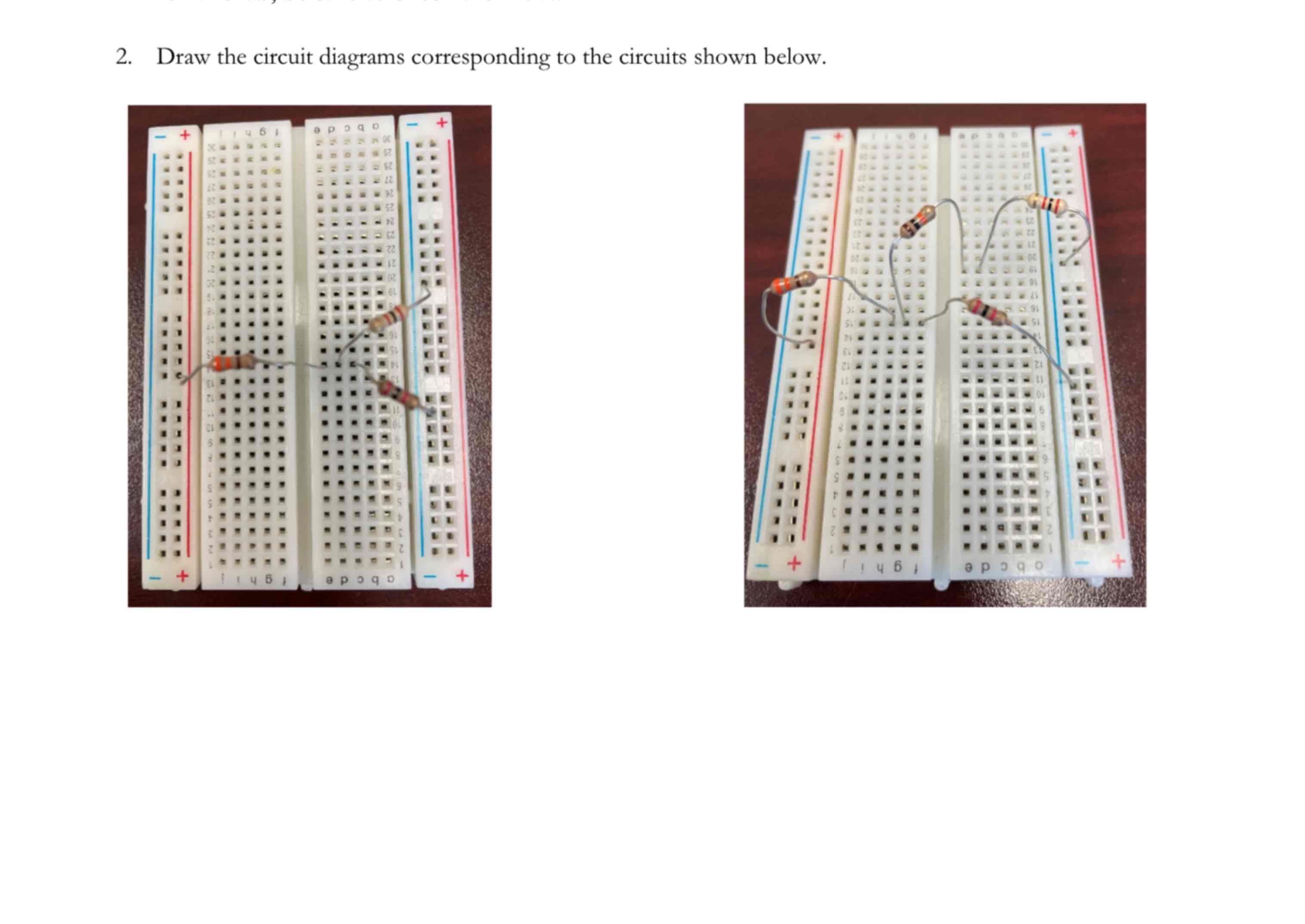 Solved Draw the circuit diagrams corresponding to the | Chegg.com