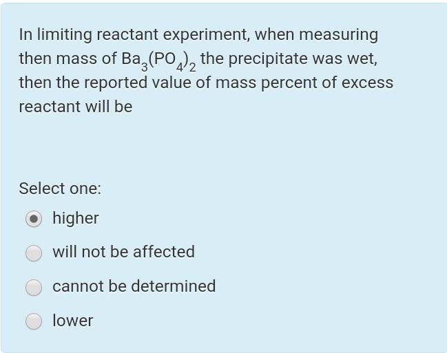Solved In limiting reactant experiment, when measuring then