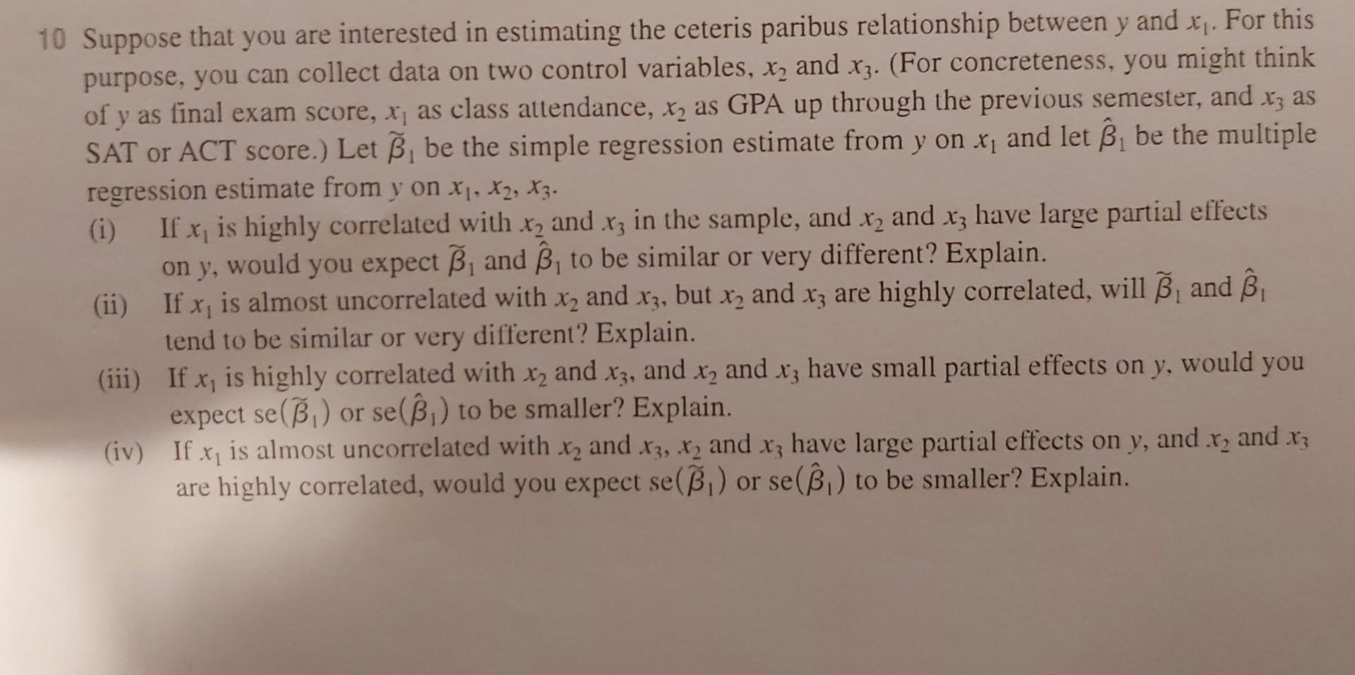 Solved 10 Suppose that you are interested in estimating the | Chegg.com