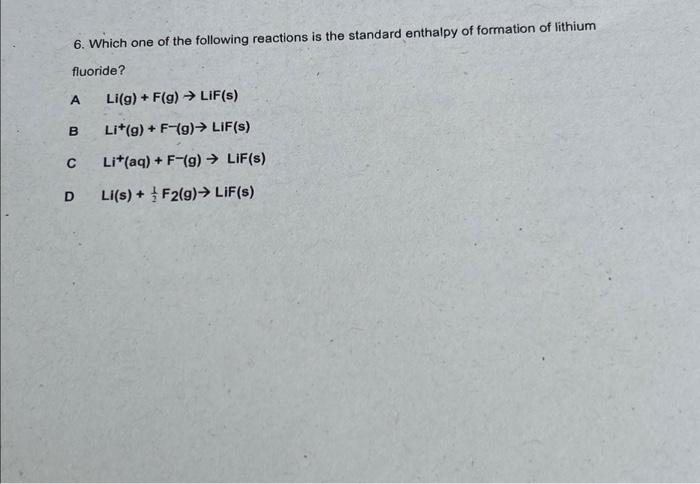 Solved 6. Which One Of The Following Reactions Is The | Chegg.com