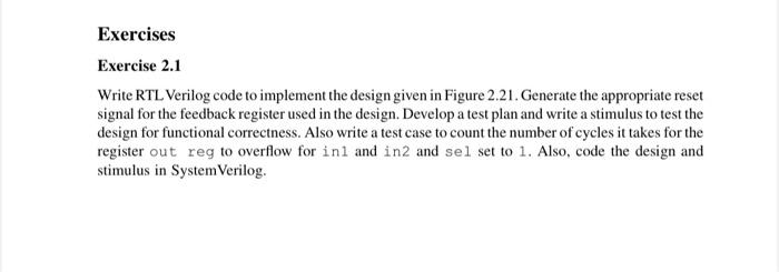 Solved Exercise 2.1 Write RTL Verilog code to implement the | Chegg.com