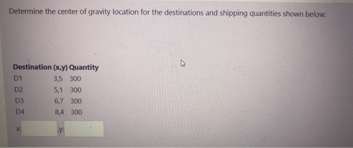 Solved Determine the center of gravity location for the | Chegg.com