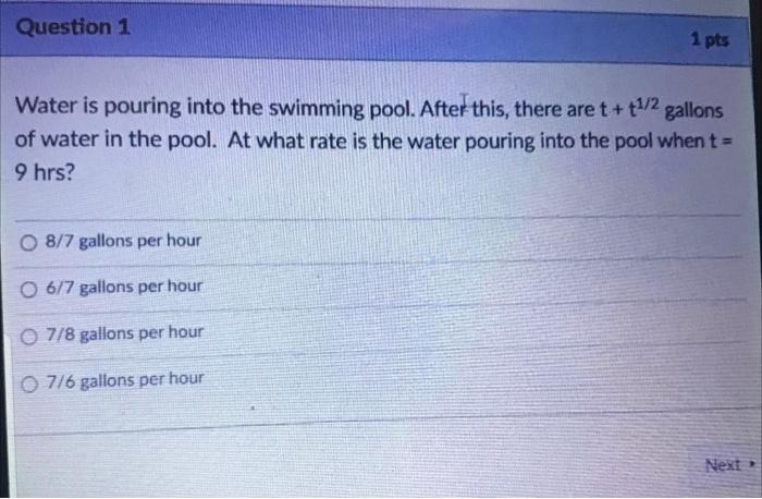Solved Question 1 1 pts Water is pouring into the swimming | Chegg.com