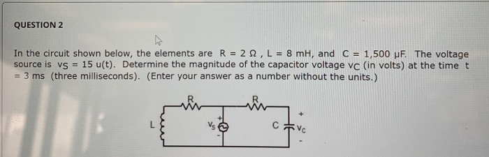 Solved QUESTION 2 In the circuit shown below, the elements | Chegg.com