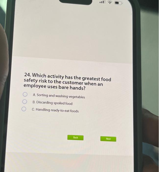 Solved 24. Which activity has the greatest food safety risk | Chegg.com