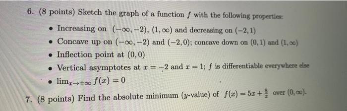 Solved 6. (8 points) Sketch the graph of a function with the | Chegg.com