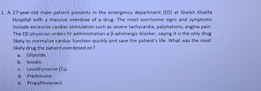 Solved 1. A 27-year-old male patient presents in the | Chegg.com