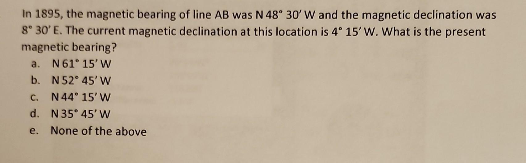 Solved In 1895 , the bearing of line AB was