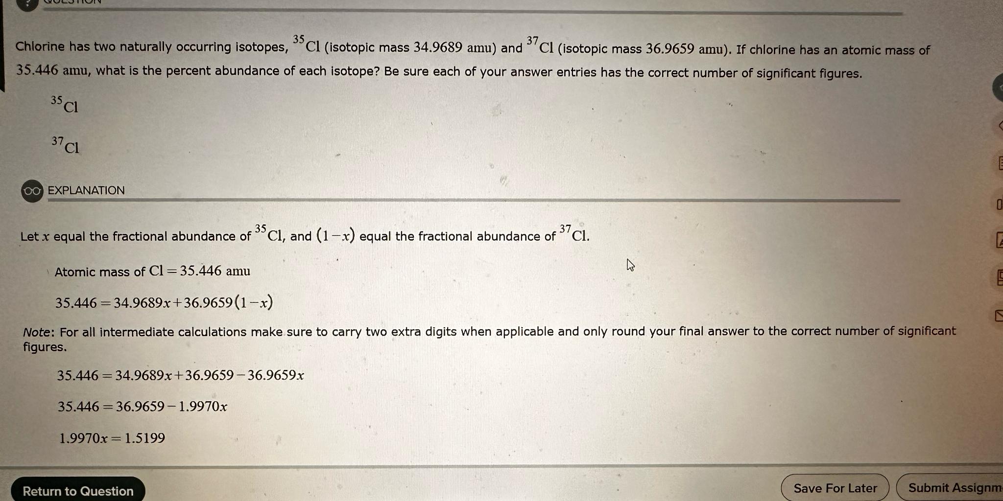 Solved Chlorine has two naturally occurring isotopes,