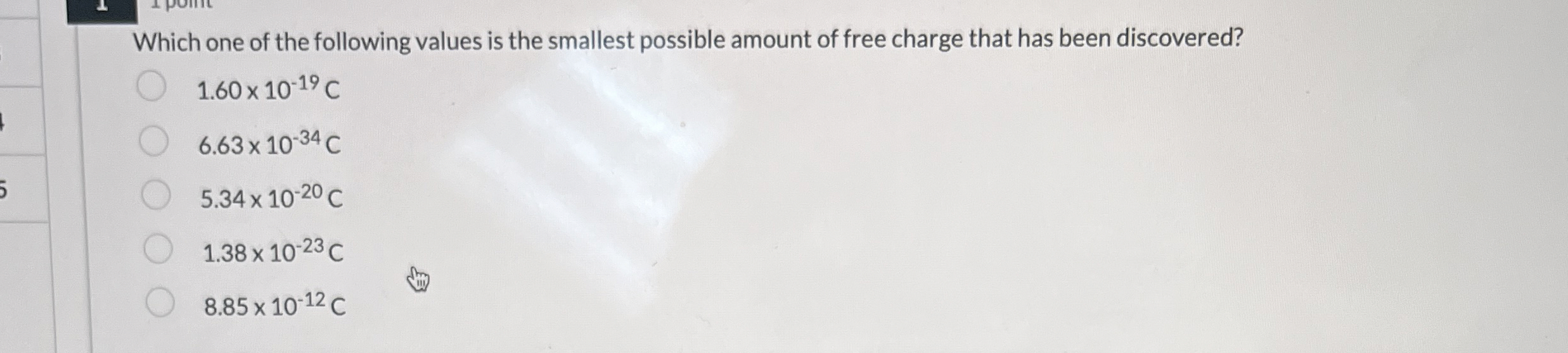 Solved Which one of the following values is the smallest | Chegg.com