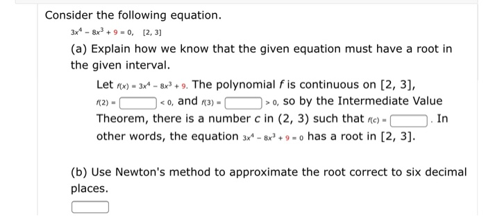 Solved Consider The Following Equation 3x4 8x8 9 0 Chegg Solved Consider The Following Equation 3x4 8x8 9 0 Chegg