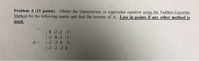 Solved Problem 4 (15 points). Obtain the characteristic or | Chegg.com
