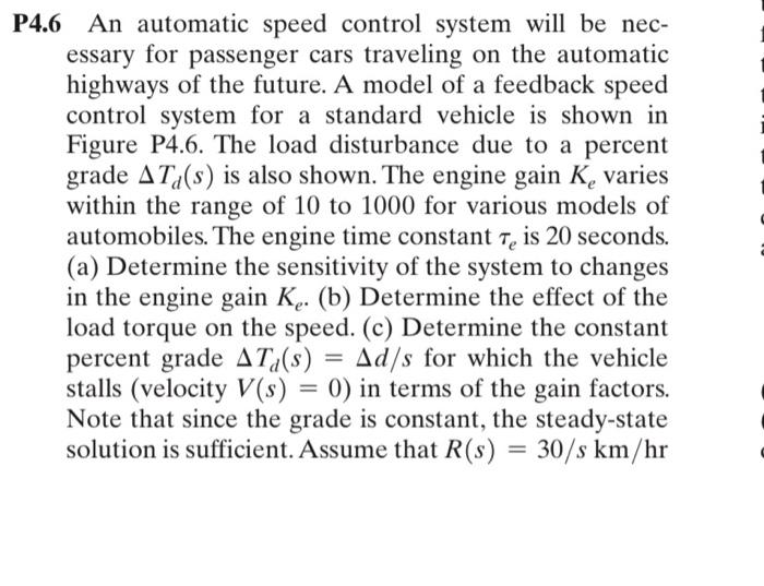 Solved P4.6 An automatic speed control system will be nec- | Chegg.com