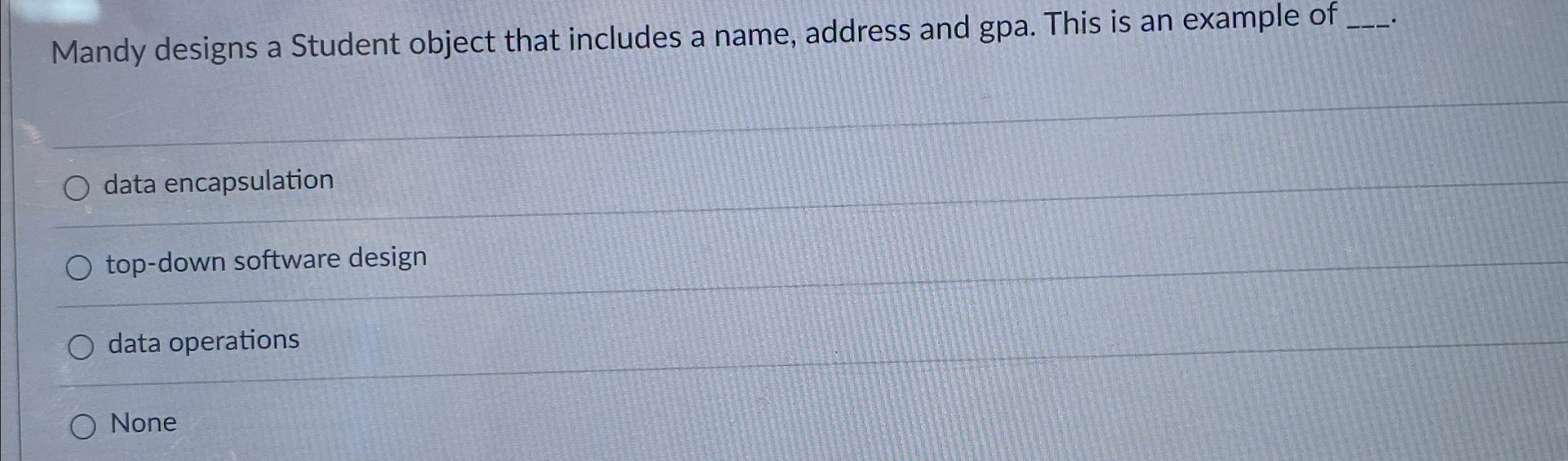 Mandy designs a Student object that includes a name, | Chegg.com